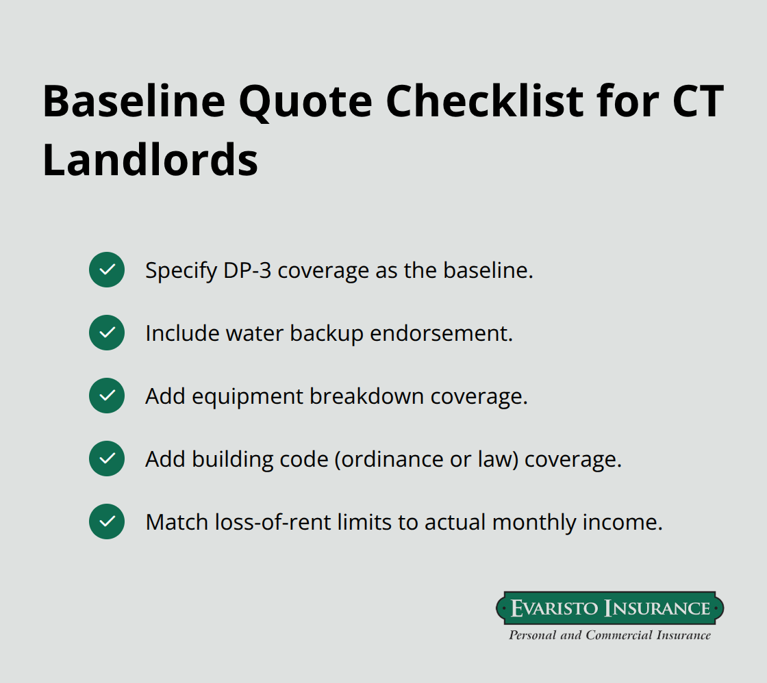 Checklist of must-have items to include when requesting landlord insurance quotes in Connecticut.